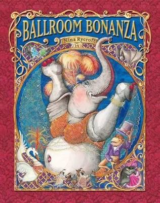Ballroom Bonanza by Nina Rycroft