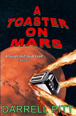 A A Toaster on Mars by Darrell Pitt