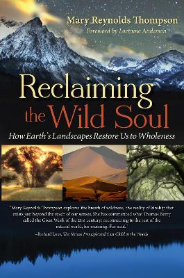 Reclaiming the Wild Soul by Mary Reynolds Thompson