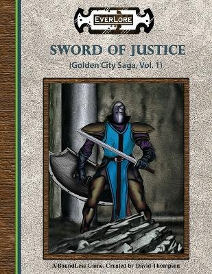 Sword of Justice: Golden City Saga, Vol. 1 book