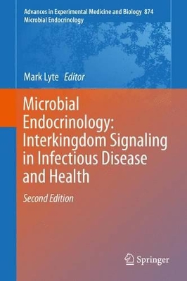 Microbial Endocrinology: Interkingdom Signaling in Infectious Disease and Health book