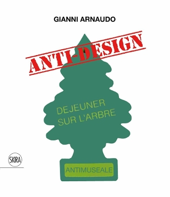 Gianni Arnaudo (Bilingual edition): Anti-design book