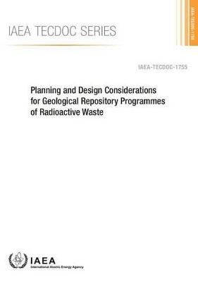 Planning and design considerations for geological repository programmes of radioactive waste book