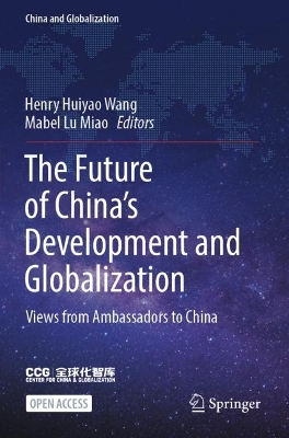 The Future of China’s Development and Globalization: Views from Ambassadors to China book