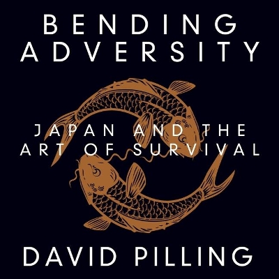 Bending Adversity: Japan and the Art of Survival book