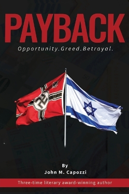 Payback: Opportunity. Greed. Betrayal. book