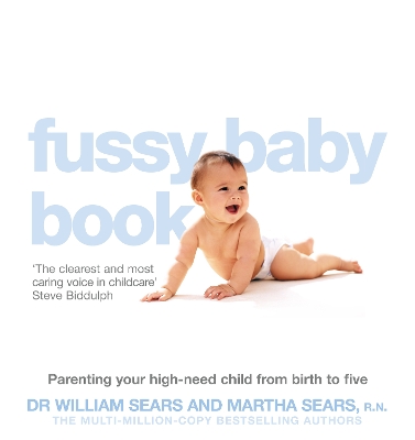 The Fussy Baby Book by William Sears