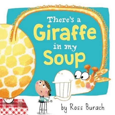 There's a Giraffe in My Soup book