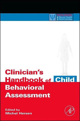 Clinician's Handbook of Child Behavioral Assessment book