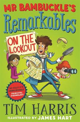 Mr Bambuckle's Remarkables: #4 On the Lookout by Tim Harris