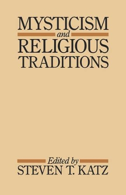 Mysticism and Religious Traditions book