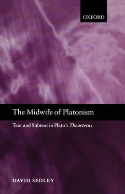 The Midwife of Platonism by David Sedley