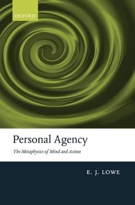 Personal Agency by E. J. Lowe