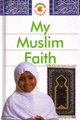 My Muslim Faith Big Book by Khadijah Knight
