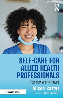 Self-Care for Allied Health Professionals: From Surviving to Thriving book