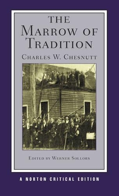 Marrow of Tradition by Charles W. Chesnutt