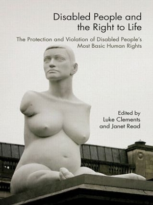 Disabled People and the Right to Life by Luke Clements