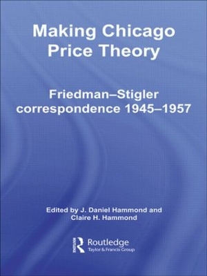 Making Chicago Price Theory by Daniel J. Hammond