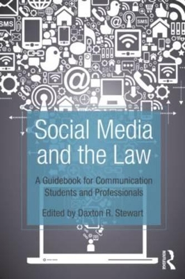 Social Media and the Law by Daxton Stewart