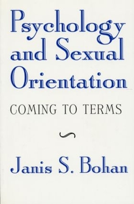 Psychology and Sexual Orientation by Janis S. Bohan