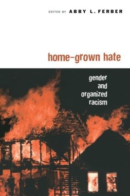 Home-Grown Hate by Abby L Ferber