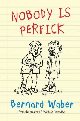 Nobody is Perfick by Bernard Waber