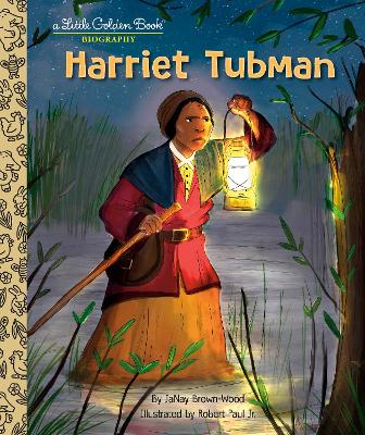 Harriet Tubman: A Little Golden Book Biography book