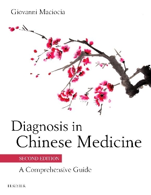 Diagnosis in Chinese Medicine by Giovanni Maciocia