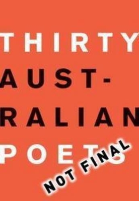 Thirty Australian Poets by Felicity Plunkett