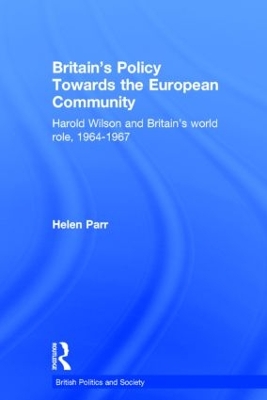 Britain's Policy Towards the European Community book