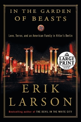 In the Garden of Beasts by Erik Larson