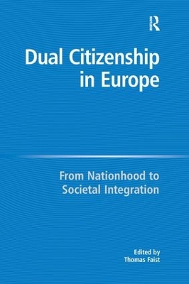 Dual Citizenship in Europe by Thomas Faist