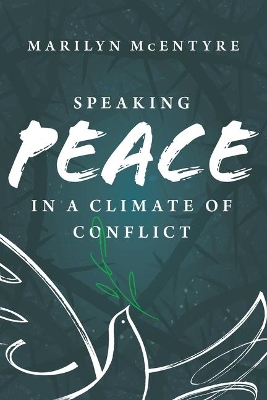 Speaking Peace in a Climate of Conflict book