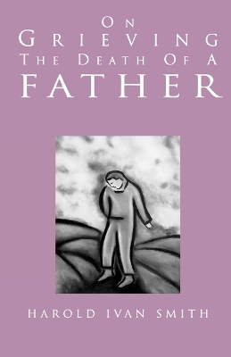 On Grieving the Death of a Father book