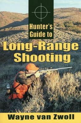 Hunter's Guide to Long-Range Shooting book