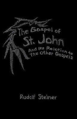 Gospel of St.John and its Relation to the Other Gospels book