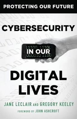 Cybersecurity in Our Digital Lives book