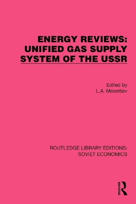 Energy Reviews: Unified Gas Supply System of the USSR book