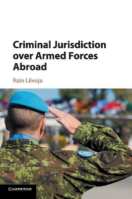 Criminal Jurisdiction over Armed Forces Abroad book