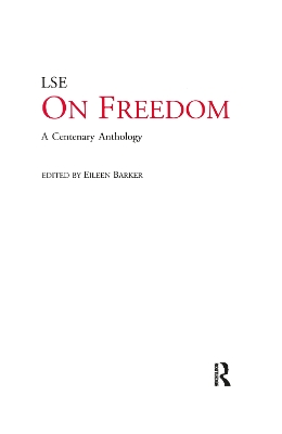 On Freedom: A Centenary Anthology by Eileen Barker