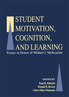 Student Motivation, Cognition, and Learning by Paul R. Pintrich