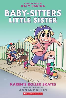Karen's Roller Skates: a Graphic Novel (Baby-Sitters Little Sister #2) book