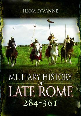 Military History of Late Rome 284 361 book