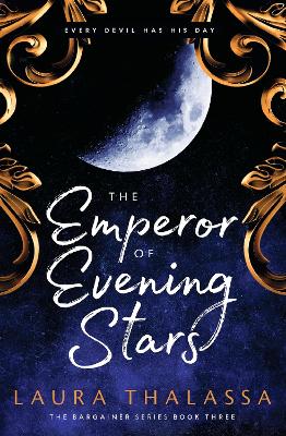 The Emperor of Evening Stars: Prequel from the rebel who became King! by Laura Thalassa
