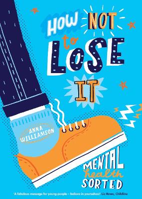How Not to Lose It: Mental Health - Sorted book