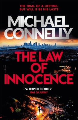 The Law of Innocence: The Brand New Lincoln Lawyer Thriller book