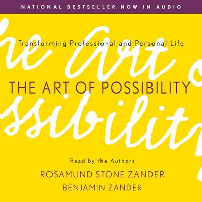 The The Art of Possibility by Rosamund Stone Zander