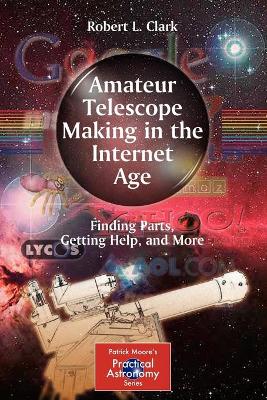 Amateur Telescope Making in the Internet Age book