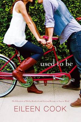 The Used to Be by Eileen Cook