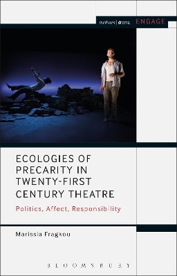 Ecologies of Precarity in Twenty-First Century Theatre book